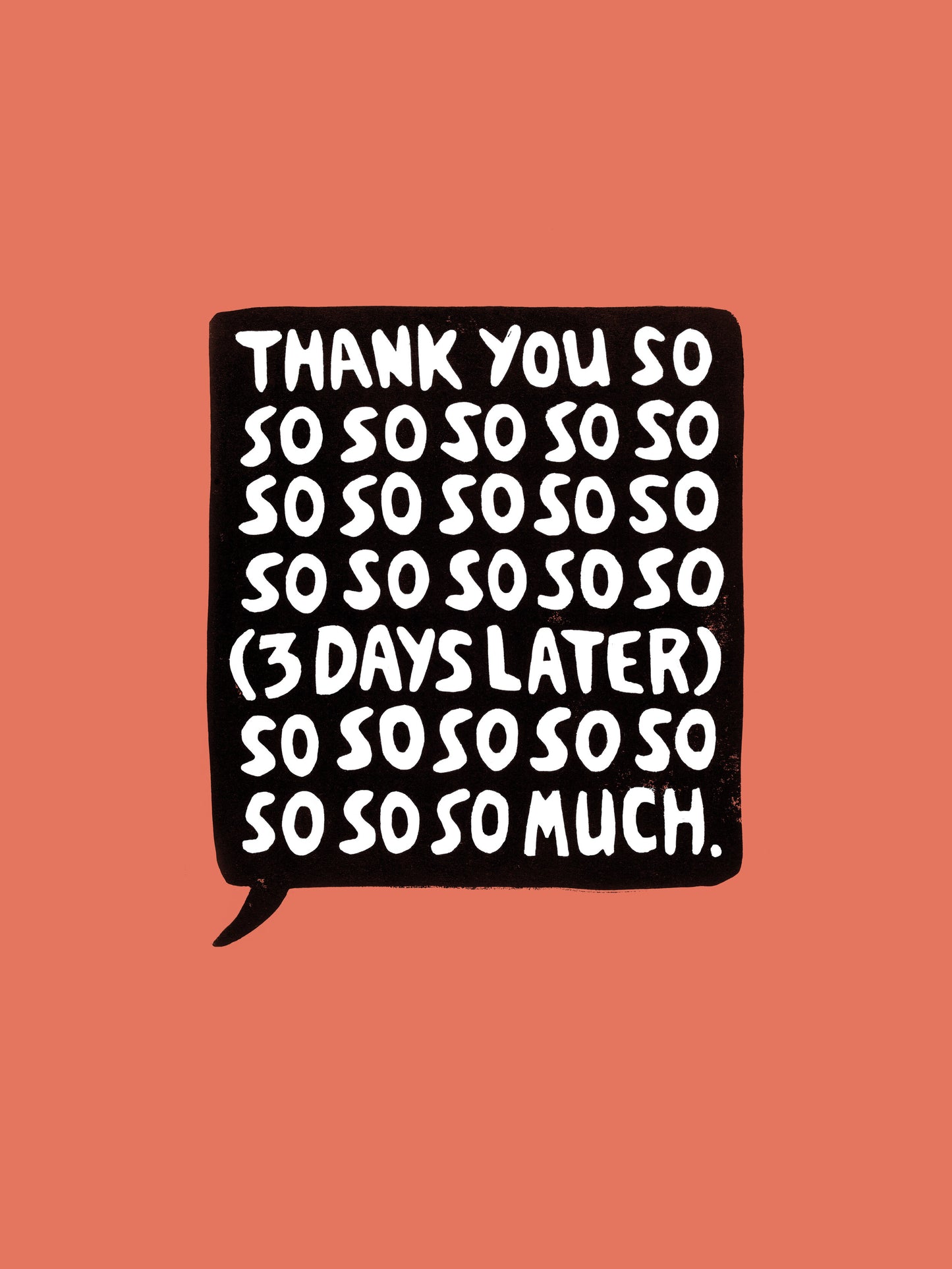 Thank You So So So Much - Print