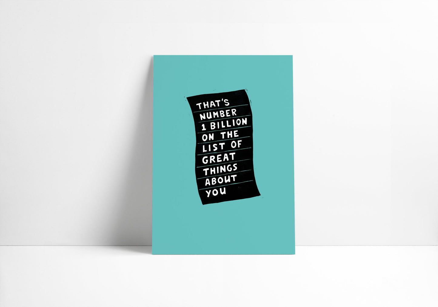 NEW That's Number 1 Billion On The List Of Great Things About You - Print