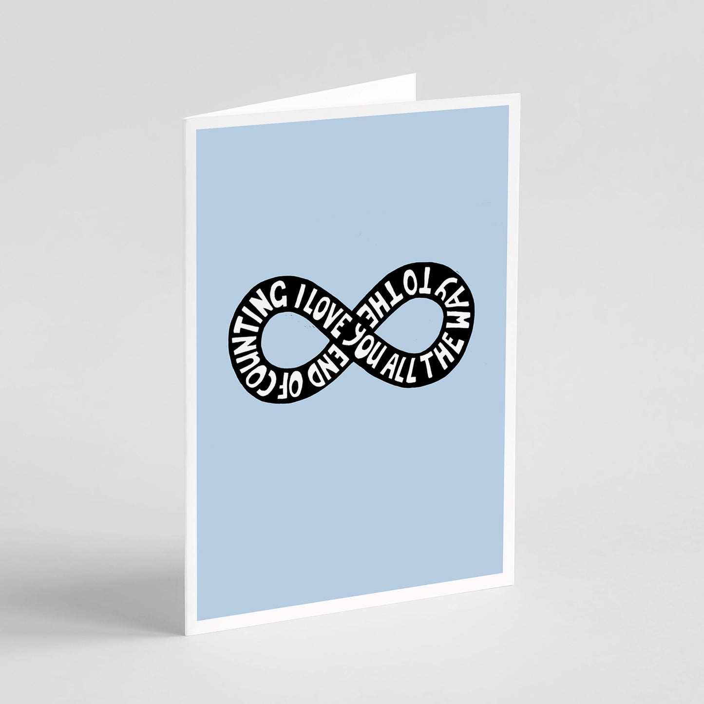 I Love You All The Way To The End Of Counting - Card
