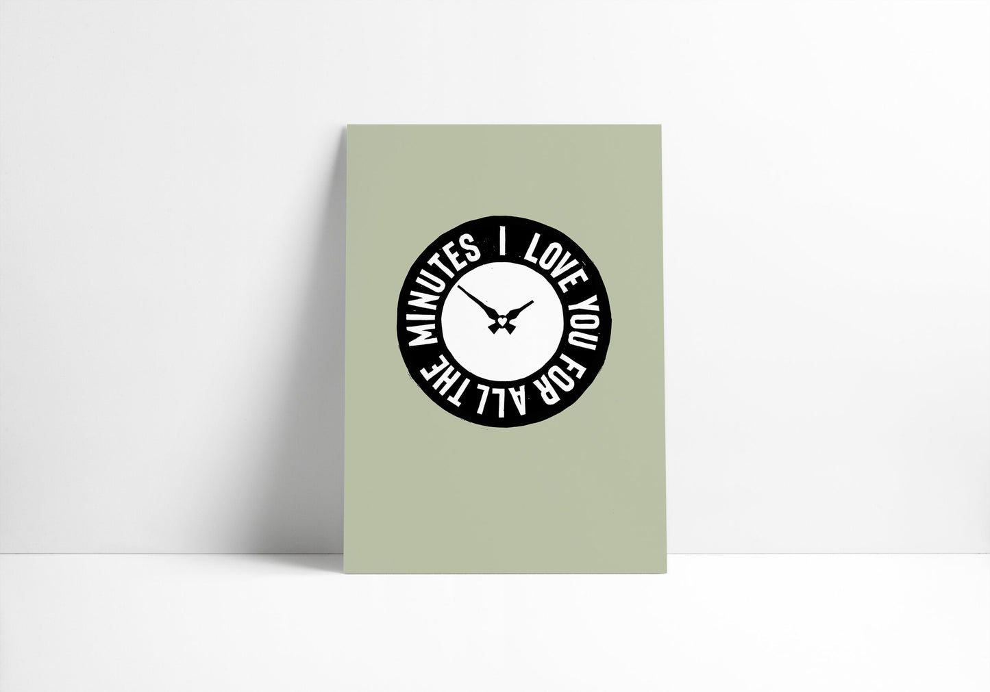I Love You For All The Minutes - Print